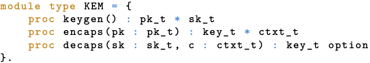 EasyCrypt: KEM (interface) formalization.